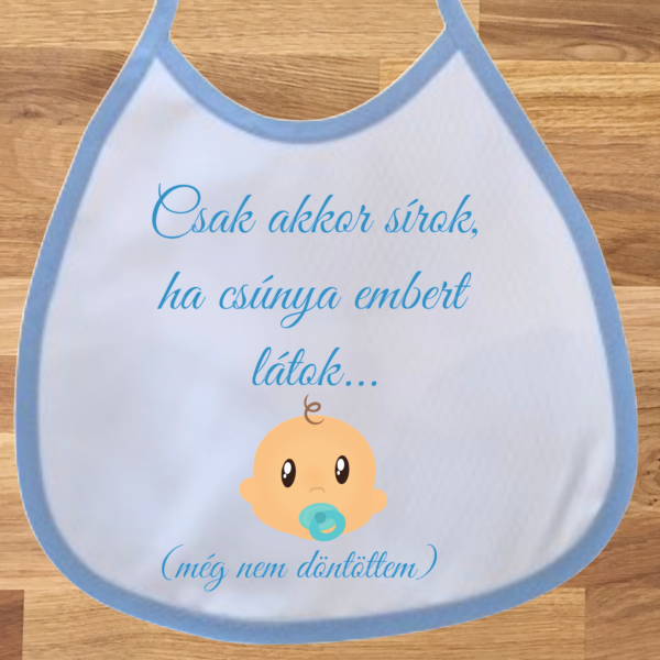 Baba előke fiús - Csak akkor sírok...