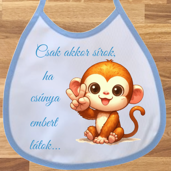 Baba előke fiús - Csak akkor sírok... (cuki majmos)